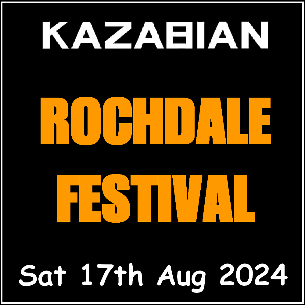 Kazabian @ Rochdale Festival - Sat 17th August 2024