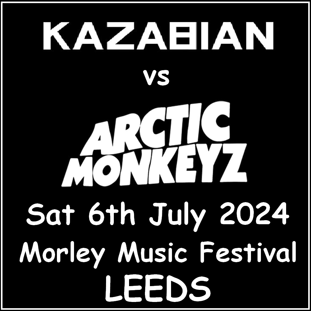 Kazabian vs Arctic Monkeyz @ Morley Music Festival - Saturday 6th July 2024