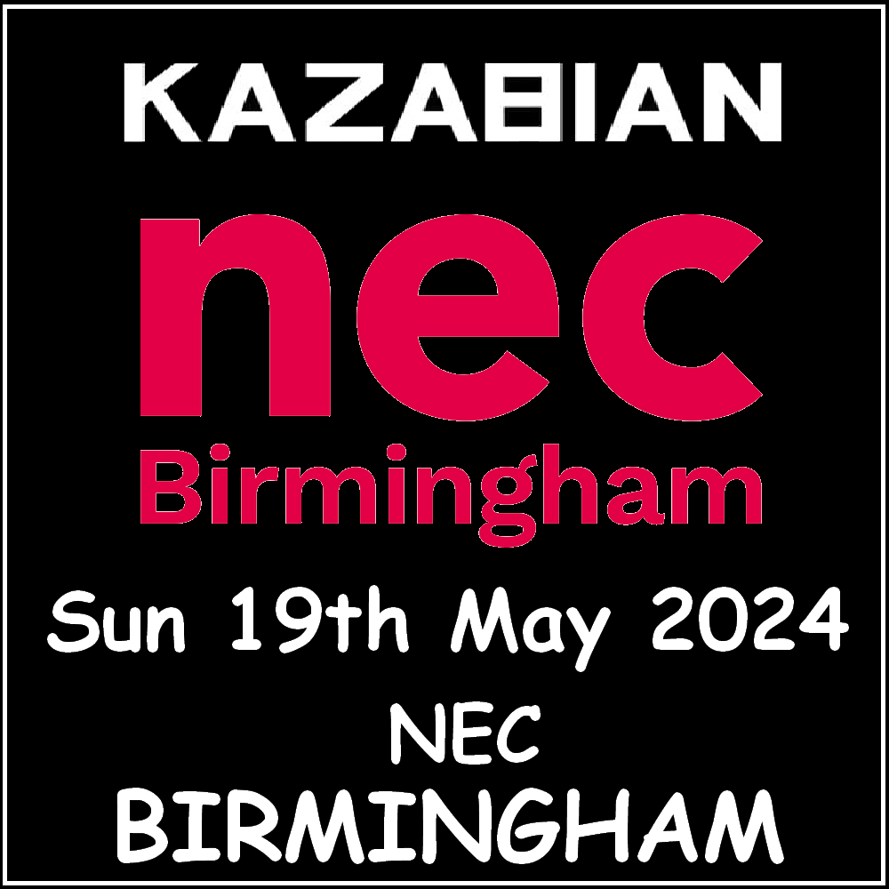 Kazabian @ NEC Birmingham - Sun 19th May 2024