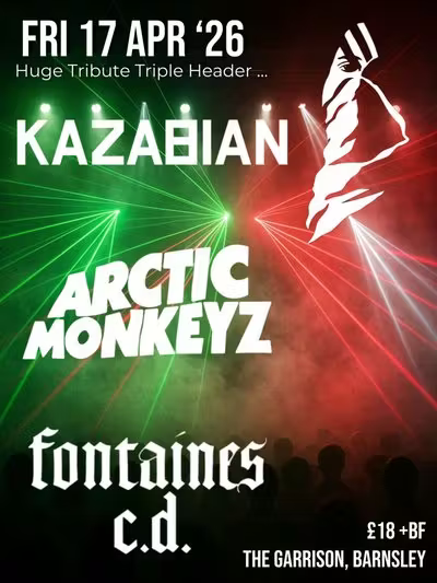 Kazabian vs Artic Monkeyz @ Barnsley - Friday 17th April 2026